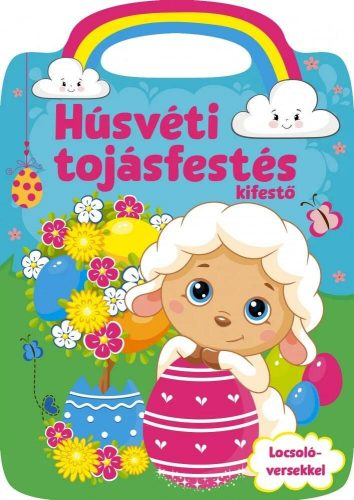 Húsvéti tojásfestés - Locsolóversekkel - ÚJ